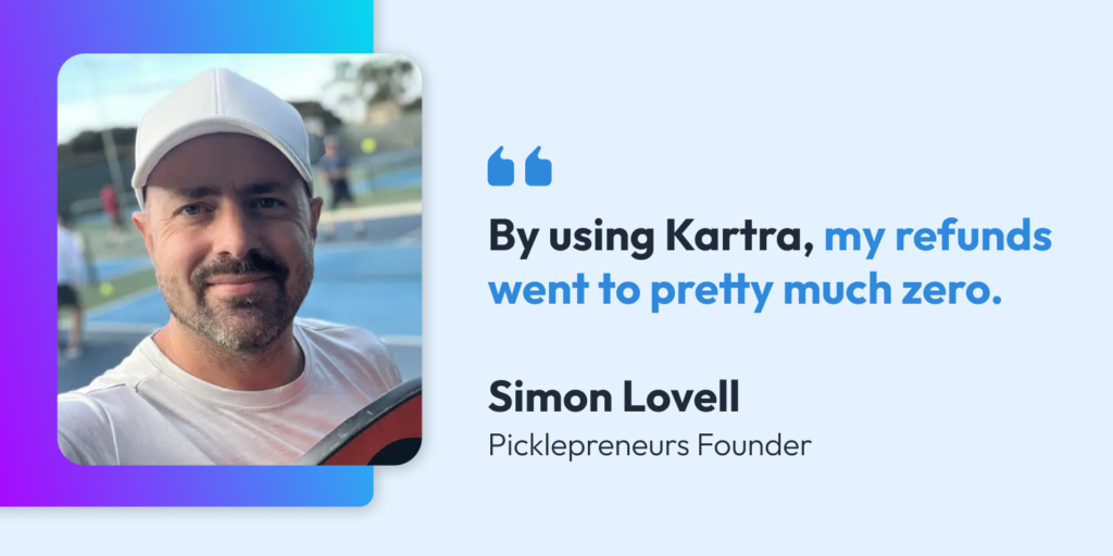 By using Kartra, my refunds went to pretty much zero.